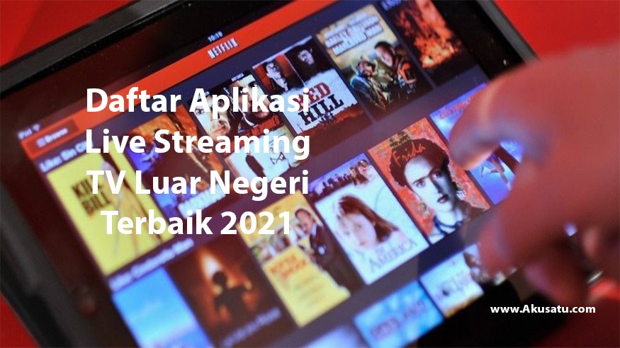 Aplikasi Live Streaming TV Luar Negeri Terbaik | Tekno & Kripto