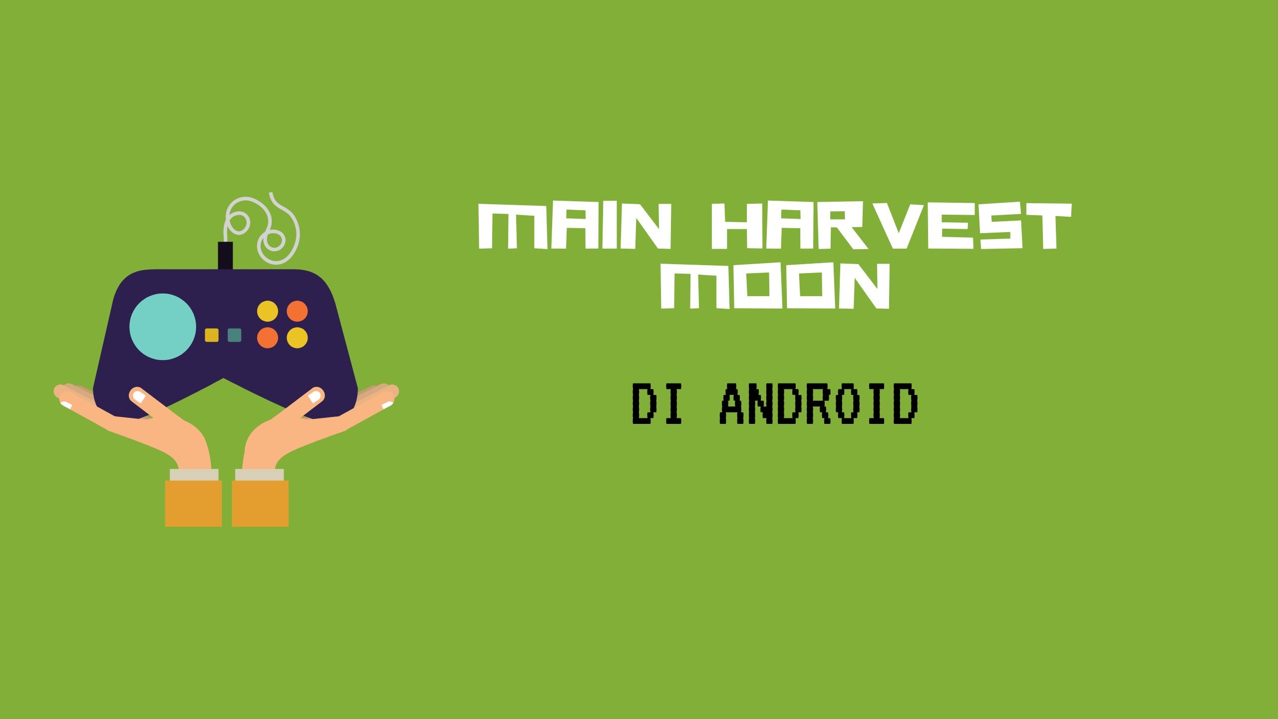 Main Harvest Moon Di Android