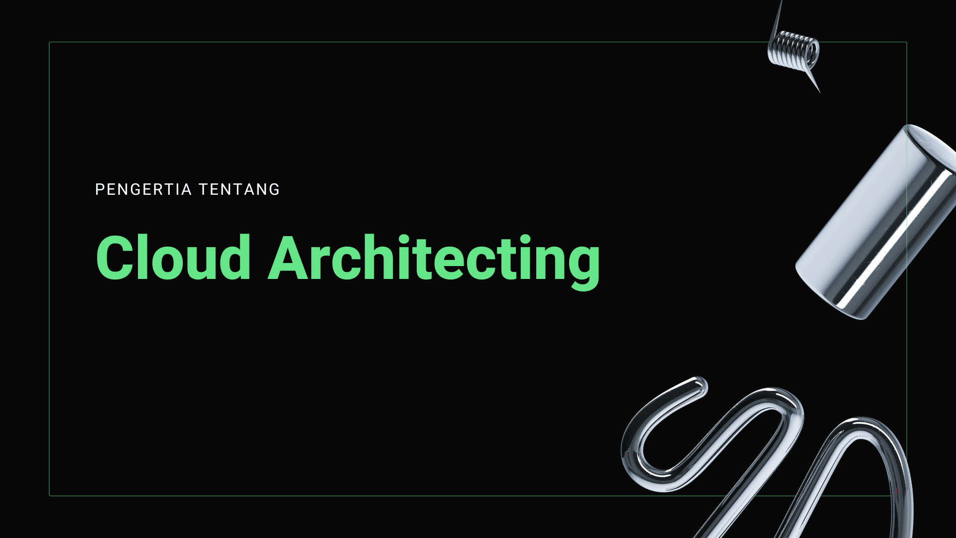 Pengertian Tentang Cloud Architecting