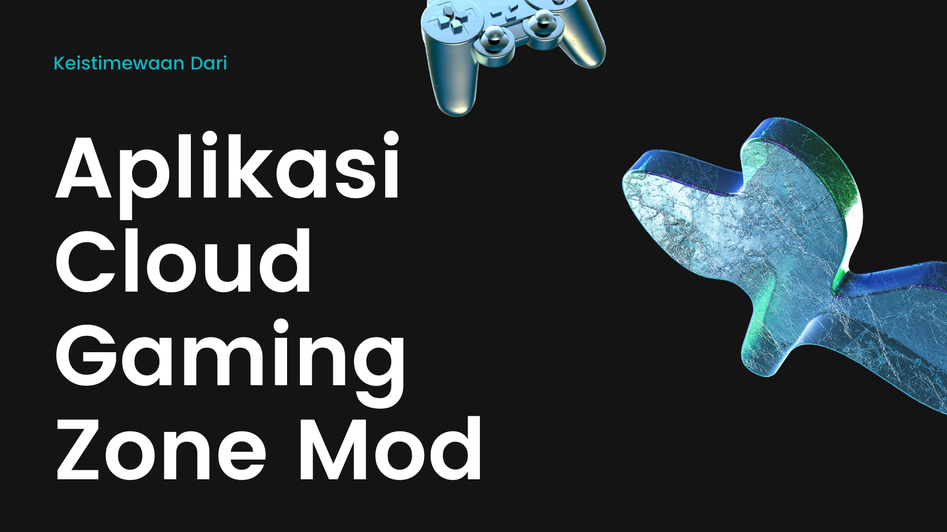 Keistimewaan Dari Aplikasi Cloud Gaming Zone Mod