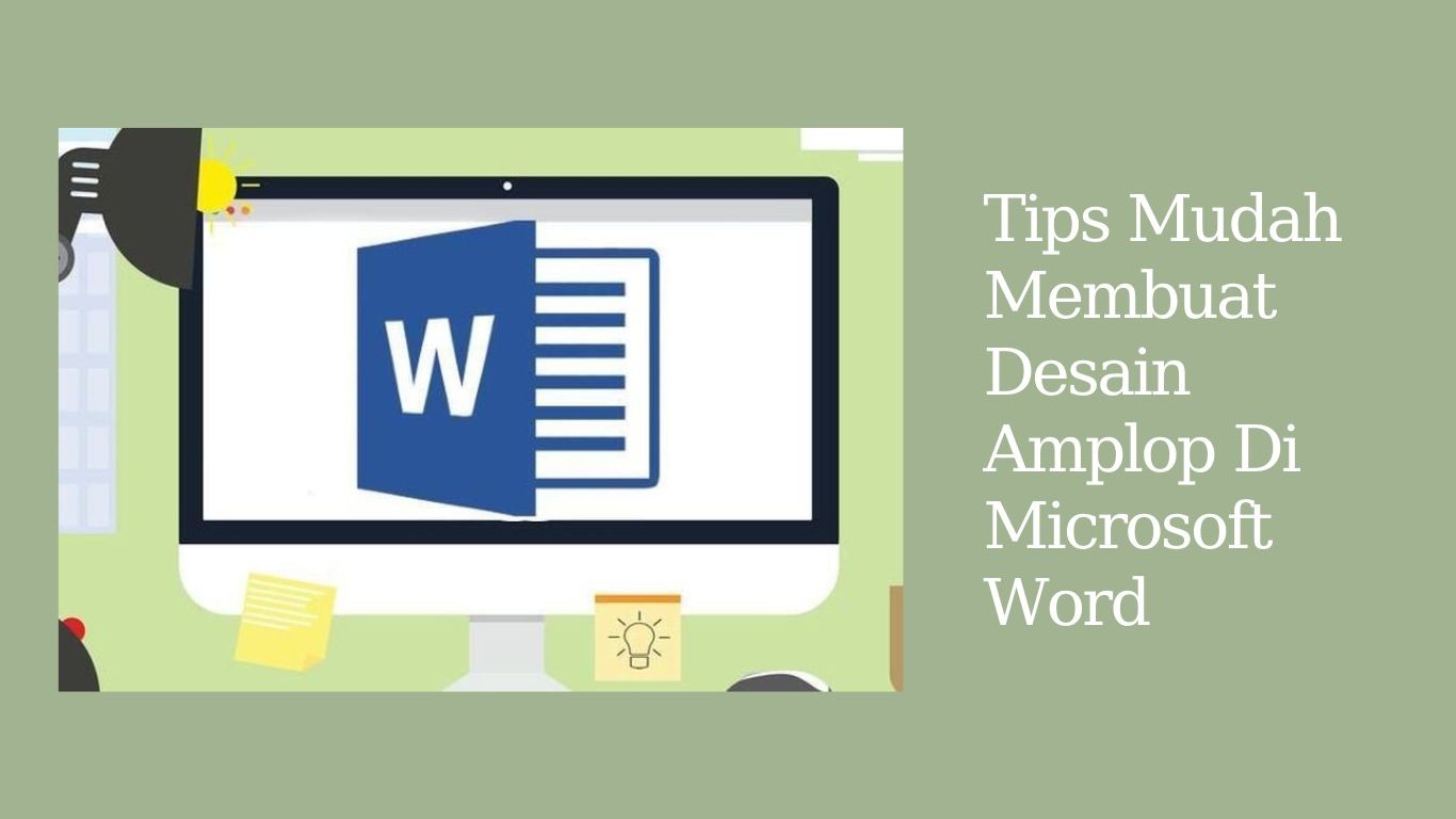 Tips Mudah Membuat Desain Amplop Di Microsoft Word Tekno And Kripto 6693