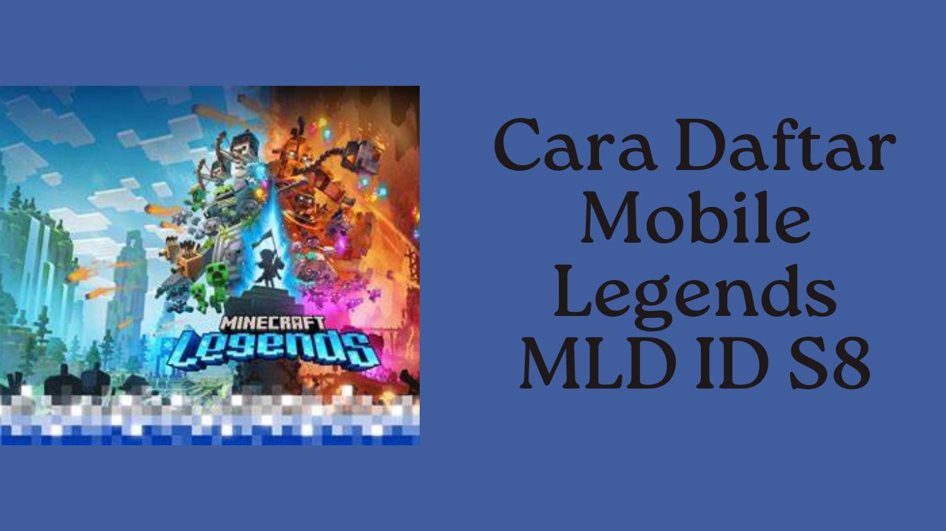 Cara Daftar Mobile Legends MDL ID S8