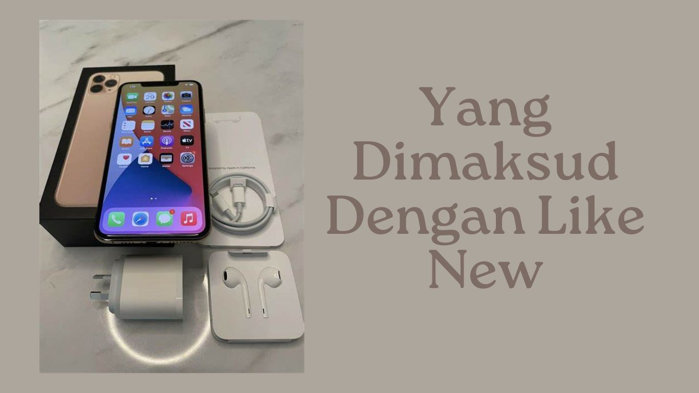 Yang Dimaksud Dengan Like New