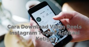 Cara Download Video Reels Instagram Tanpa Aplikasi Ketiga