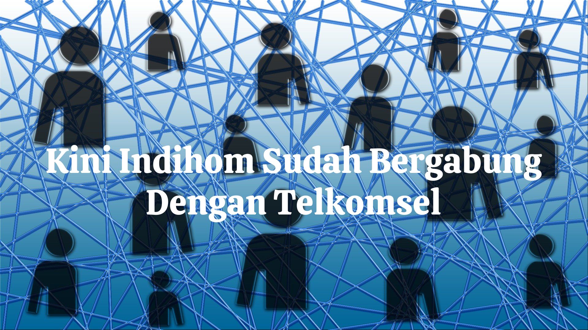 Kini Indihom Sudah Bergabung Dengan Telkomsel