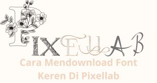 Cara Mendownload Font Keren Di Pixellab