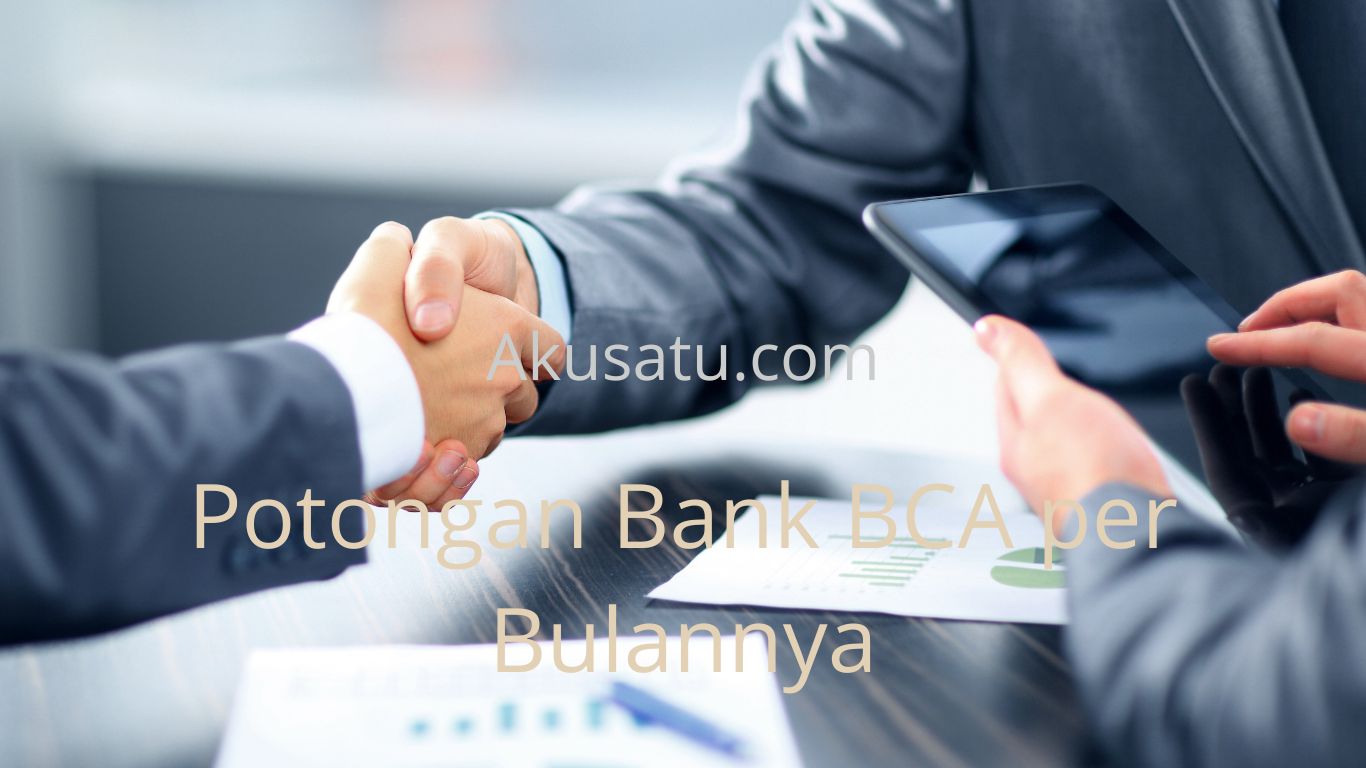 Potongan Bank BCA per Bulannya