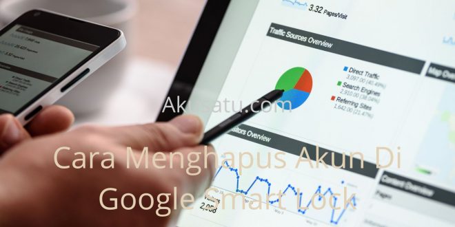 Cara Menghapus Akun Di Google Smart Lock