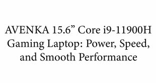 AVENKA 15.6 Core i9-11900H Gaming Laptop